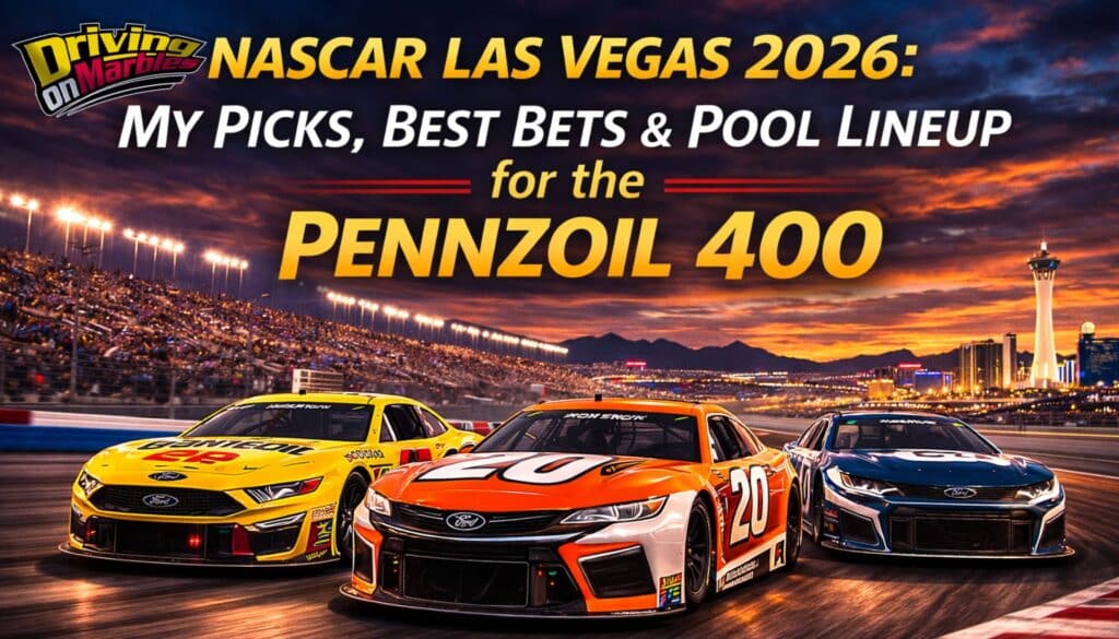 My Picks for the Pennzoil 400 at Las Vegas Motor Speedway